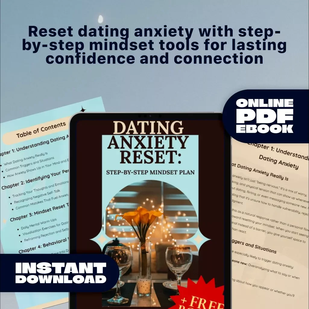 Dating Anxiety Reset: Step-by-Step Mindset Plan | Confidence-Building eBook for Singles | Digital Download Self-Help Guide for Overcoming Dating Anxiety