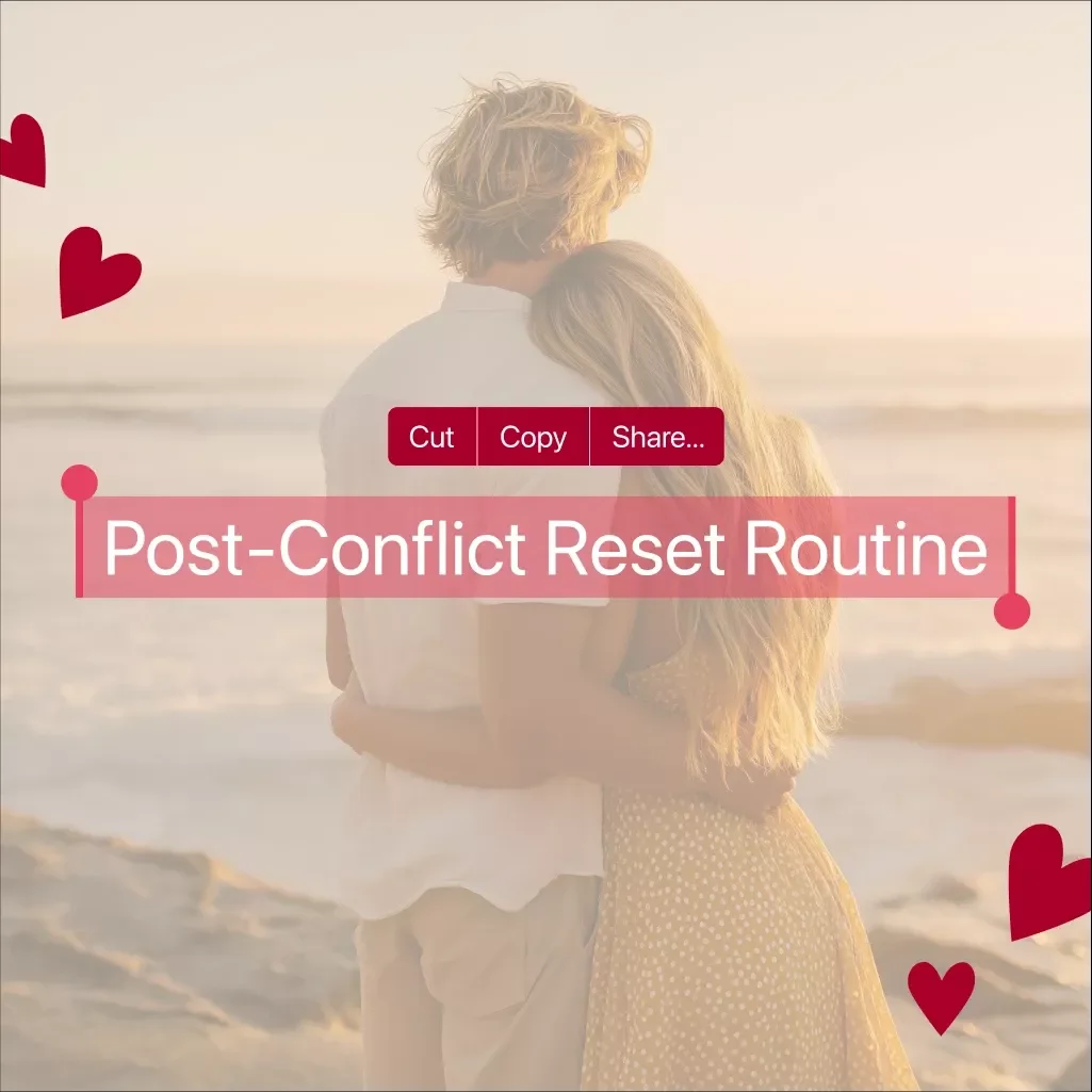 Post-Conflict Reset Routine Checklist: Rebuild Trust, Reconnect, and Restore Harmony