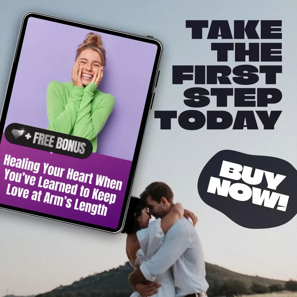 Healing Your Heart When You’ve Learned to Keep Love at Arm’s Length | Digital Guide for How to Heal Avoidant Attachment Style, Emotional Growth & Self-Healing eBook