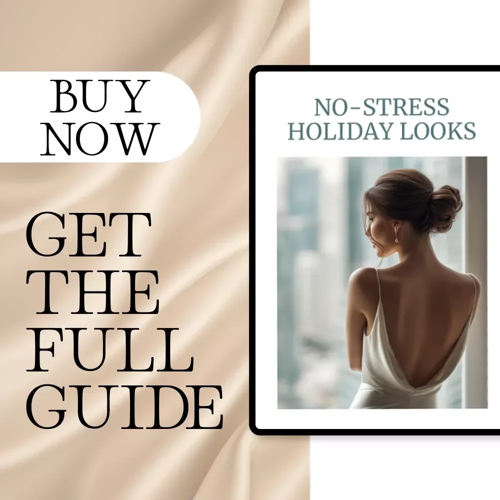 No-Stress Holiday Looks | Holiday Outfit Strategy for Stress-Free Dressing | Festive Capsule Wardrobe & Style Guide Digital Download