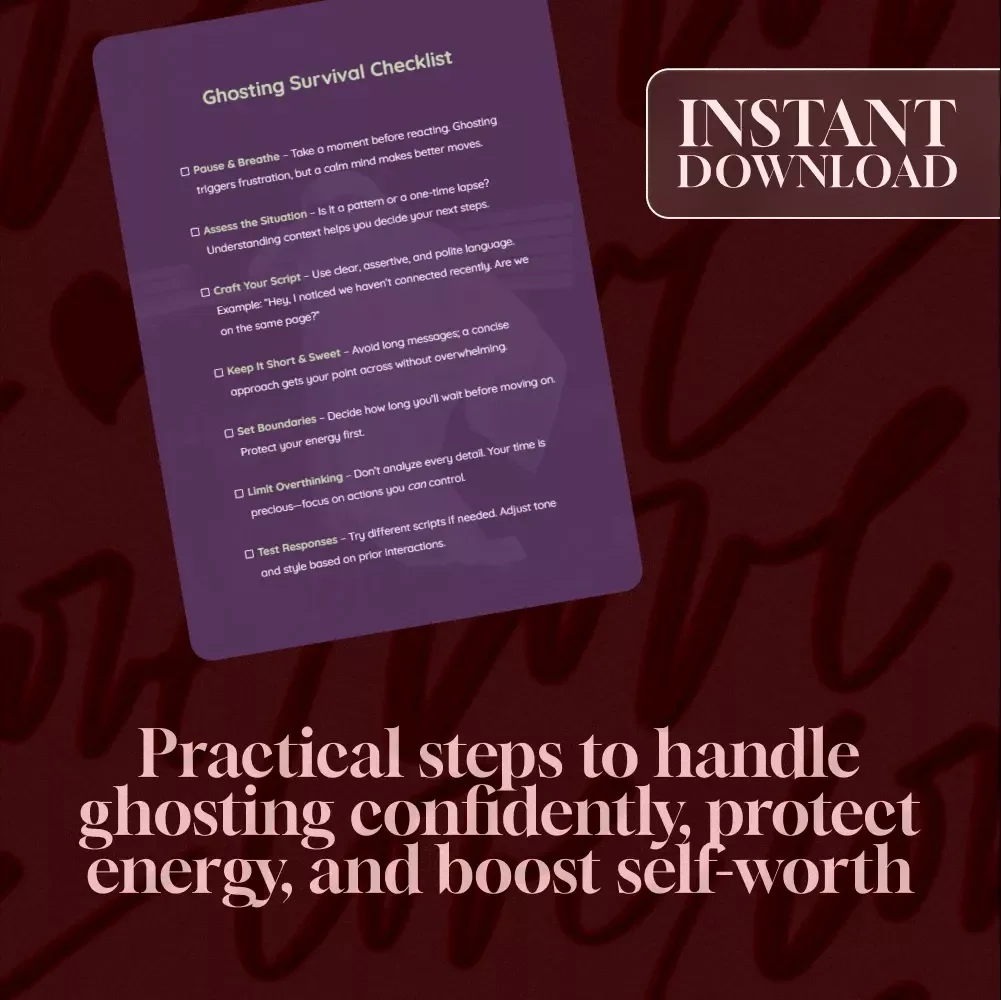 Ghosting Survival Checklist | Digital Download Guide | The Ghosting Survival Map: Scripts That Work | Relationship Boundaries & Self-Care eBook