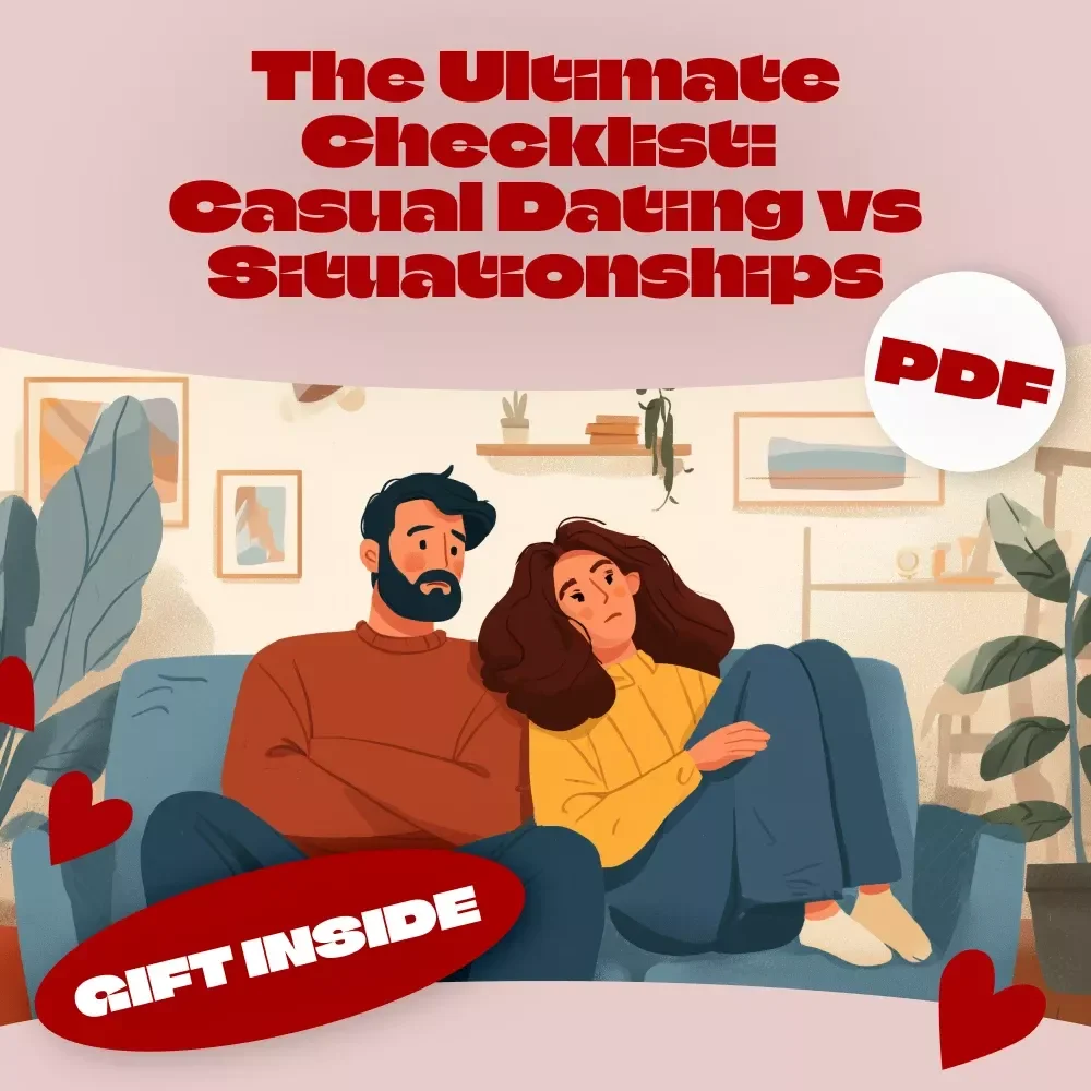 The Ultimate Checklist: Casual Dating vs Situationships | Digital Download Guide & Relationship Clarity eBook for Self-Reflection, Boundaries & Intentions