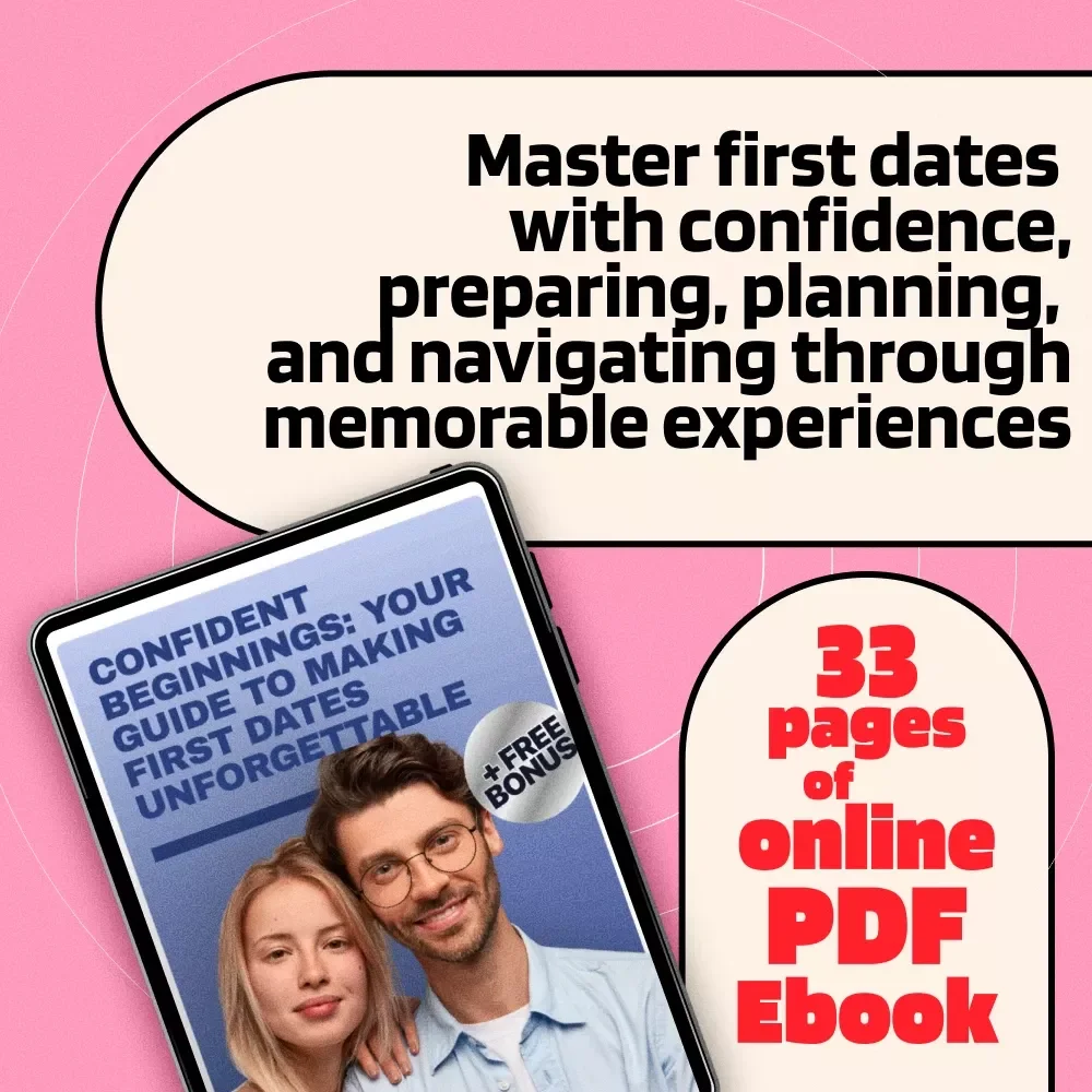 Confident Beginnings: Your Guide to Making First Dates Unforgettable - First Date Advice for Women eBook