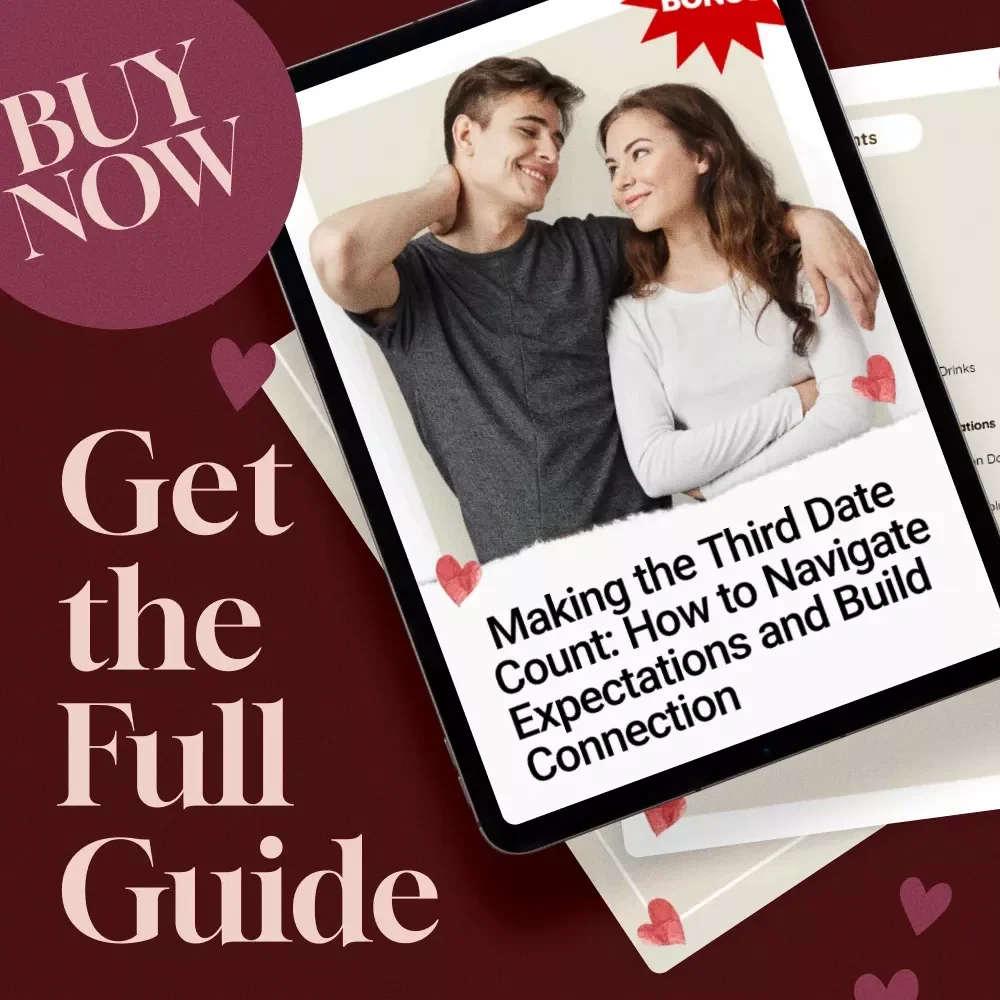 Making the Third Date Count: How to Navigate Expectations and Build Connection – A Guide to Third Date Success