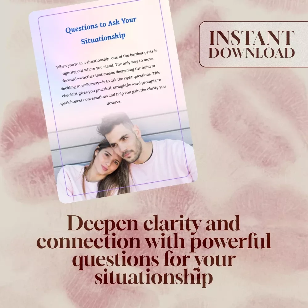 Questions to Ask Your Situationship Checklist | Digital Download Guide for Clarity, Boundaries & Connection | Relationship Conversation Starters