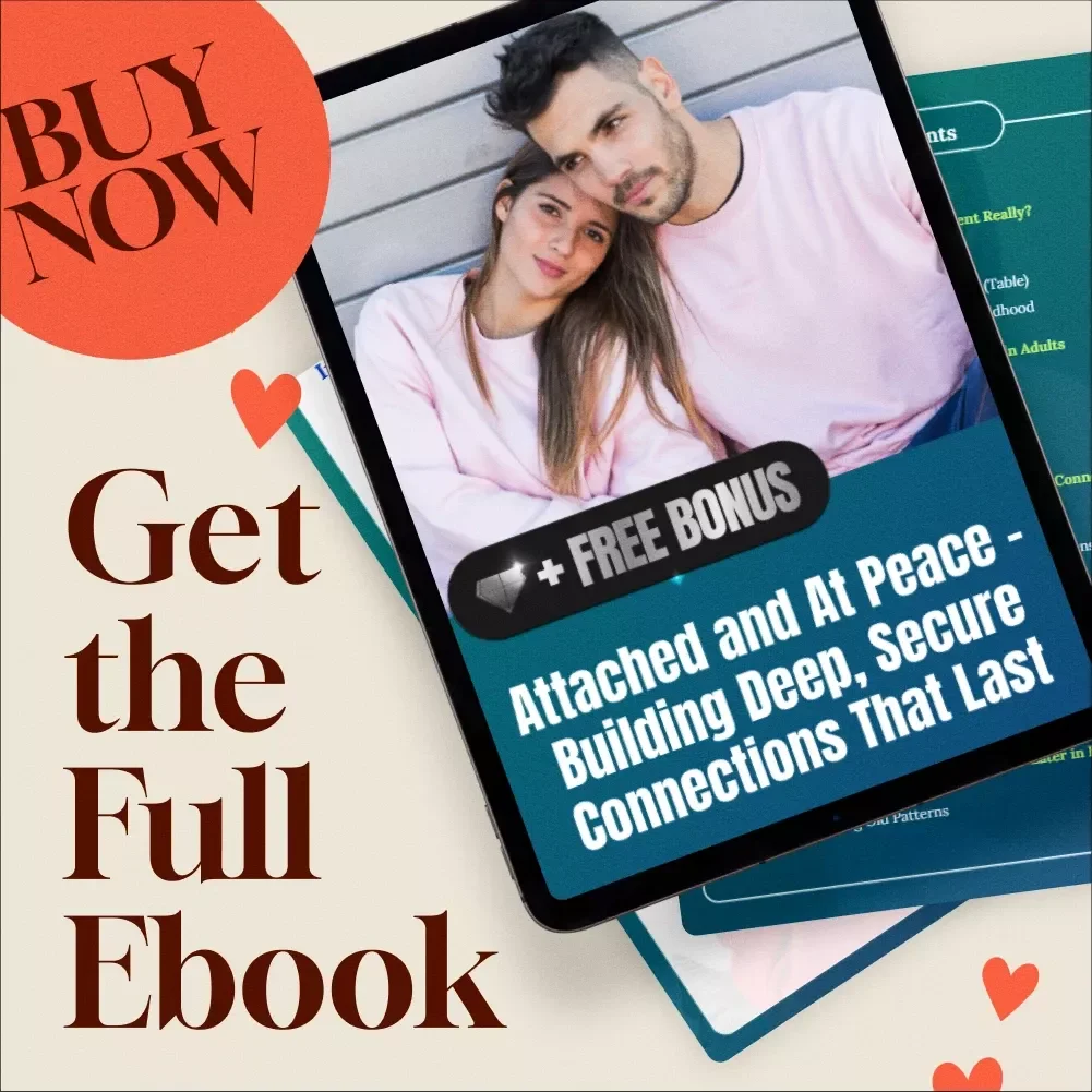 Attached and At Peace – Building Deep, Secure Connections That Last | eBook Guide to Secure Attachment Style