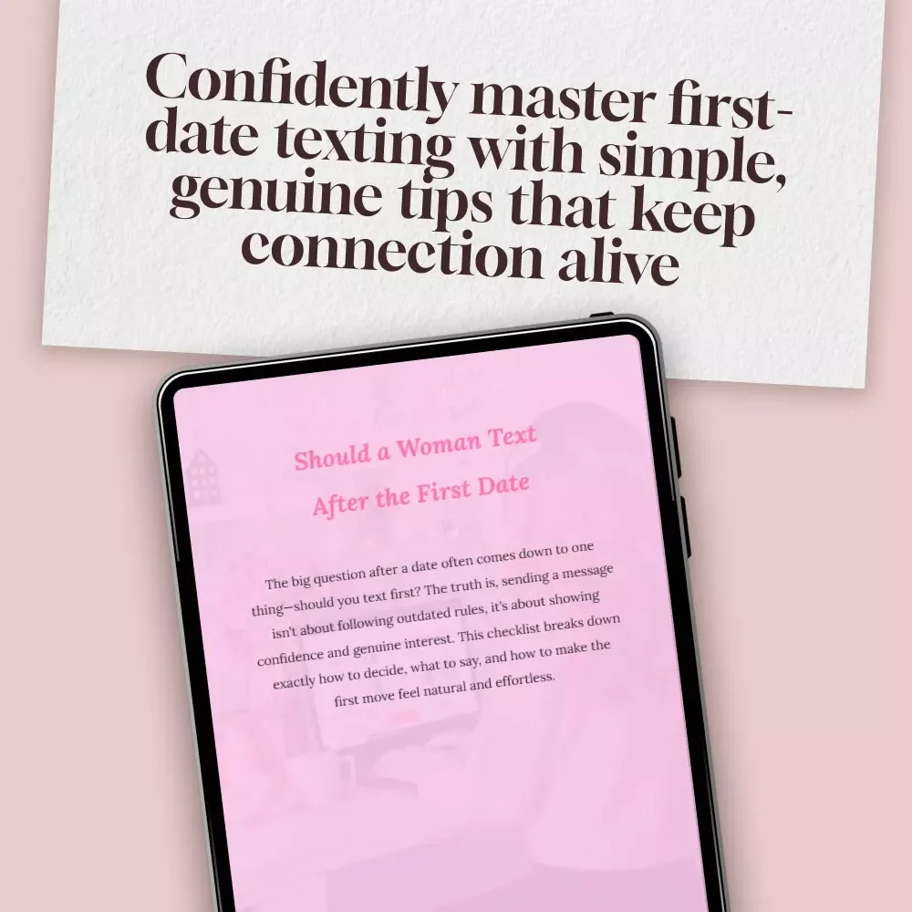 Should a Woman Text After the First Date | Digital Checklist for Women’s Dating Confidence, eBook Style Guide, First Date Etiquette PDF