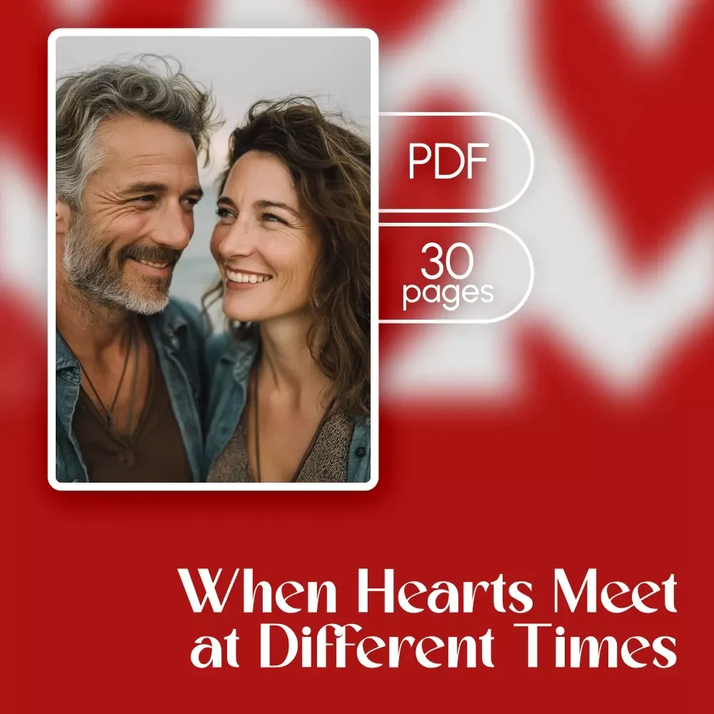 When Hearts Meet at Different Times: An Insightful Ebook on Age Difference in a Relationship, Emotional Balance, Communication Across Generations, and Modern Love Dynamics