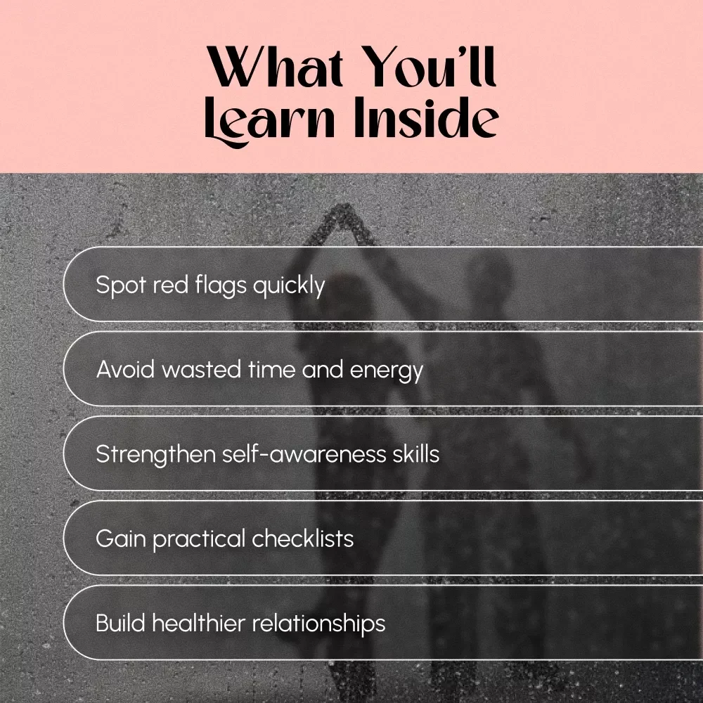 Spotting the Red Flags: A Practical Guide to Early Relationship Warnings | Early Relationship Red Flags eBook | Digital Download Guide