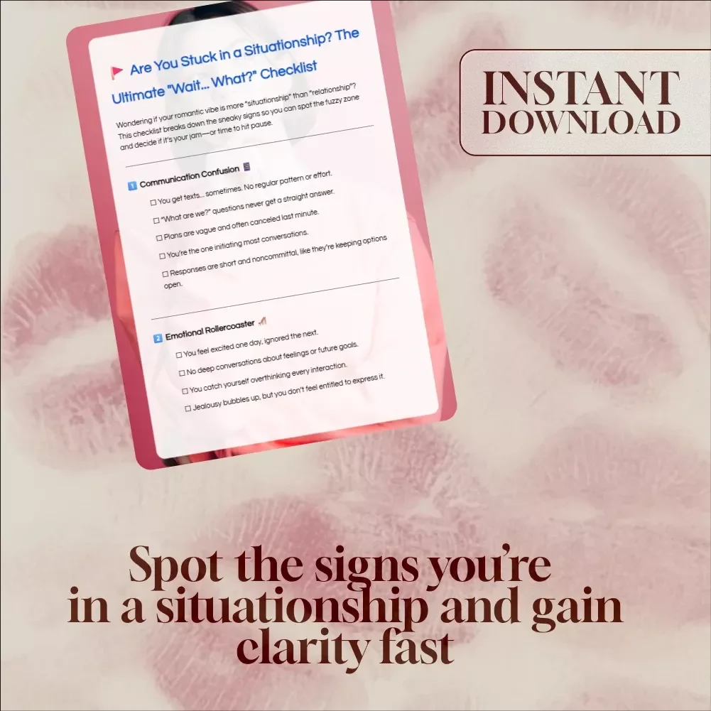 Are You Stuck in a Situationship | Printable Digital Checklist | Signs You’re in a Situationship Guide for Clarity & Self-Reflection