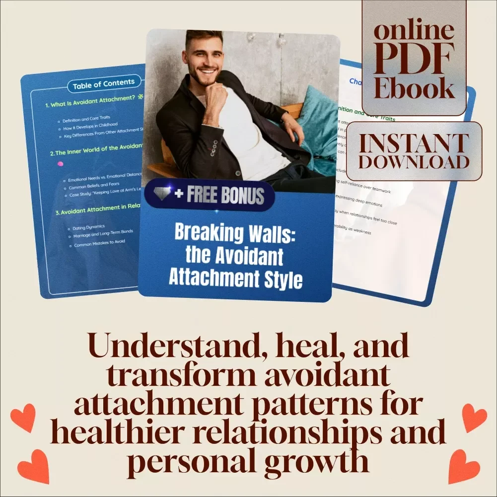 Breaking Walls: The Avoidant Attachment Style - Understanding and Healing Your Emotional Patterns eBook