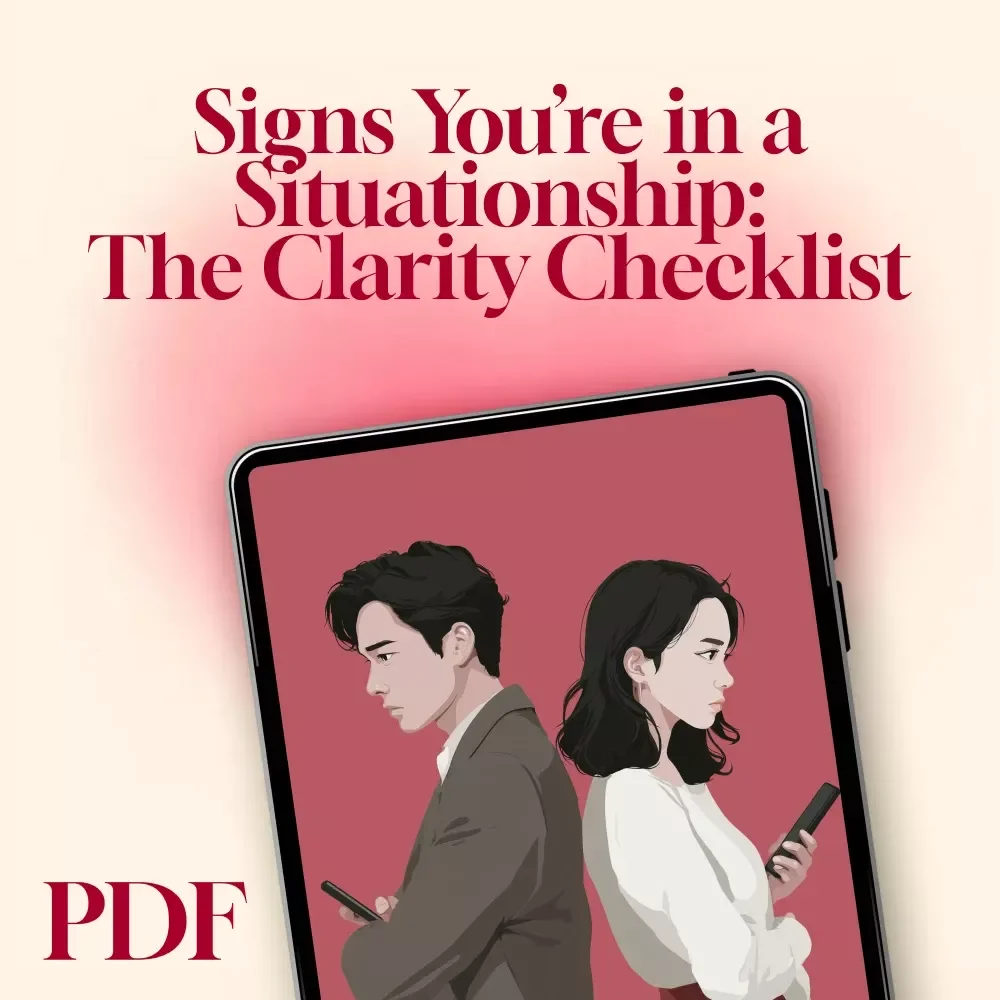 Signs You’re in a Situationship: The Clarity Checklist | Digital Download Guide for Identifying the Signs of a Situationship, Relationship Clarity eBook, Self-Help Checklist
