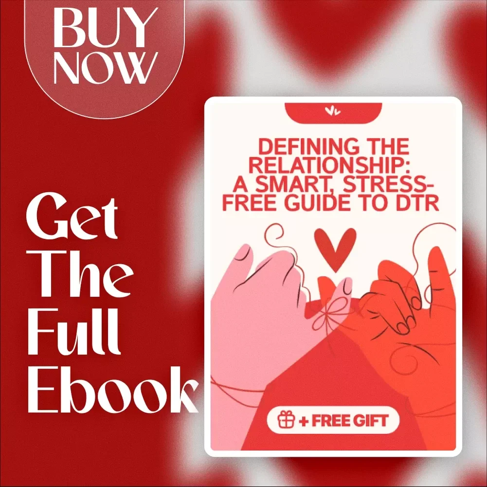Defining the Relationship: A Smart, Stress-Free Guide to DTR - How to DTR, Relationship Guide, and Conversation Tips
