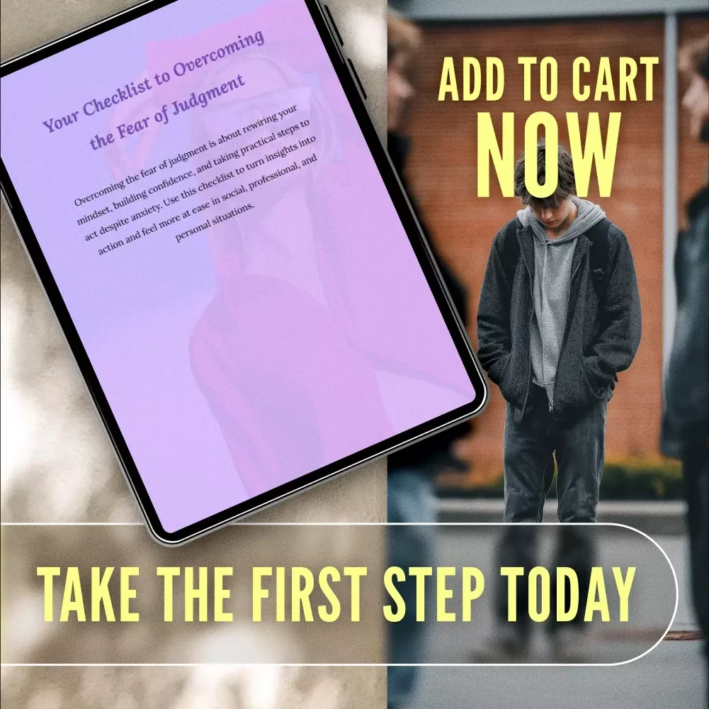 Your Checklist to Overcoming the Fear of Judgment - Practical Steps to Build Confidence and Embrace Social Situations