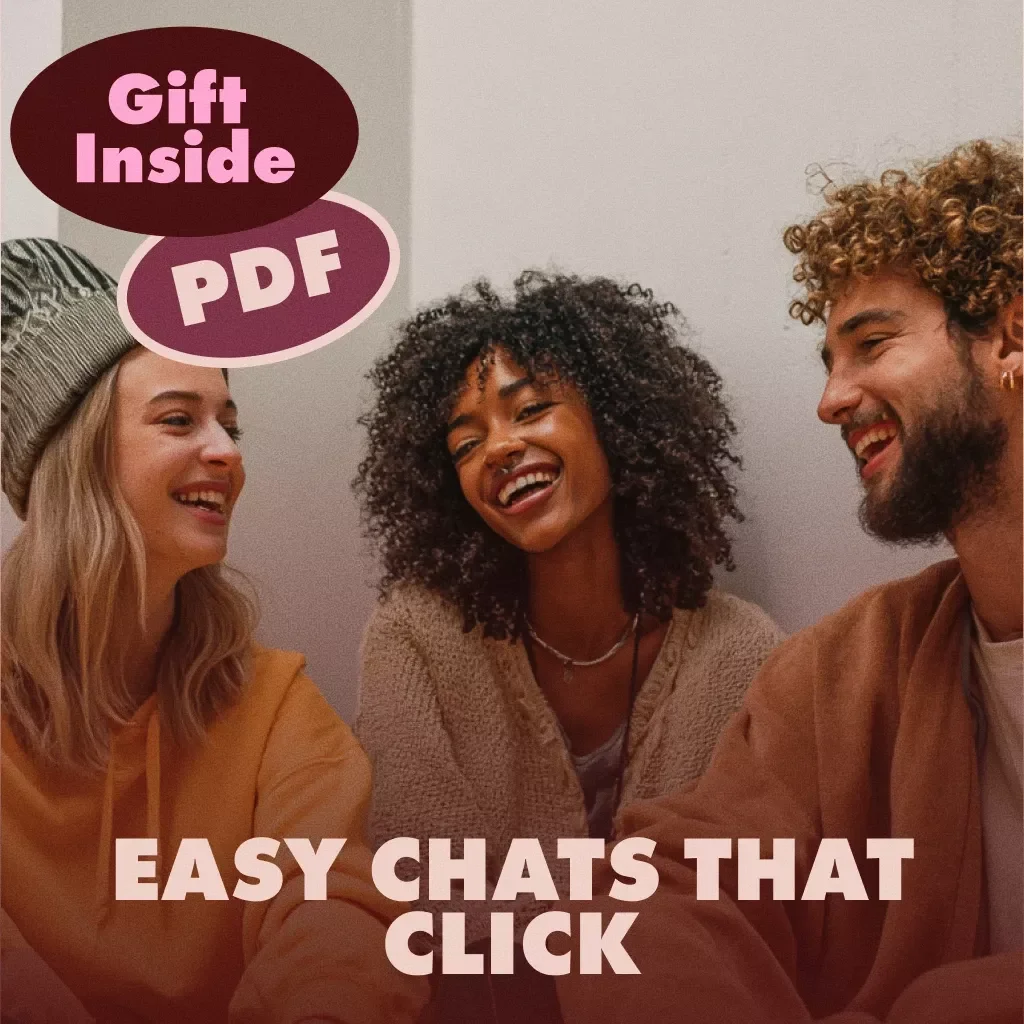 Easy Chats that Click: Unlocking the Art of Casual Conversation | Digital Guide for Mastering Small Talk, Conversation Confidence & Casual Conversation Starters