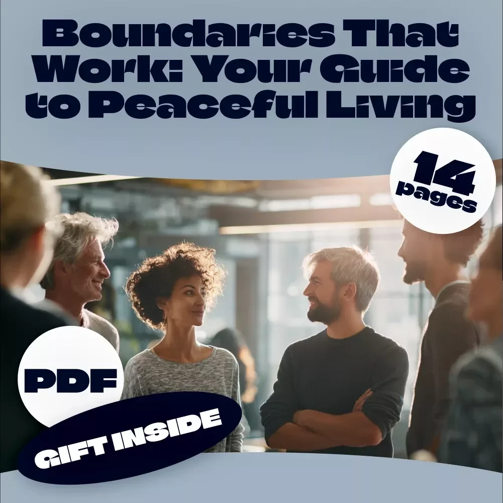 Boundaries That Work: A Friendly Guide to Protecting Your Time, Energy, and Peace | Digital Download Self-Help Guide | What Does It Mean to Set Boundaries eBook for Mental Health & Relationships
