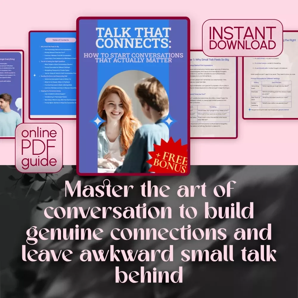 Talk That Connects: How to Start Conversations That Actually Matter - Digital Guide, Deep Conversation Starters to Get to Know Someone, Social Skills eBook