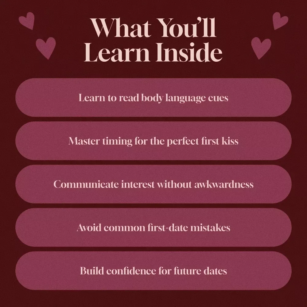 The First-Date Kiss Dilemma: A Simple Guide to Making the Right Move – Your Ultimate eBook for Navigating First-Date Kisses