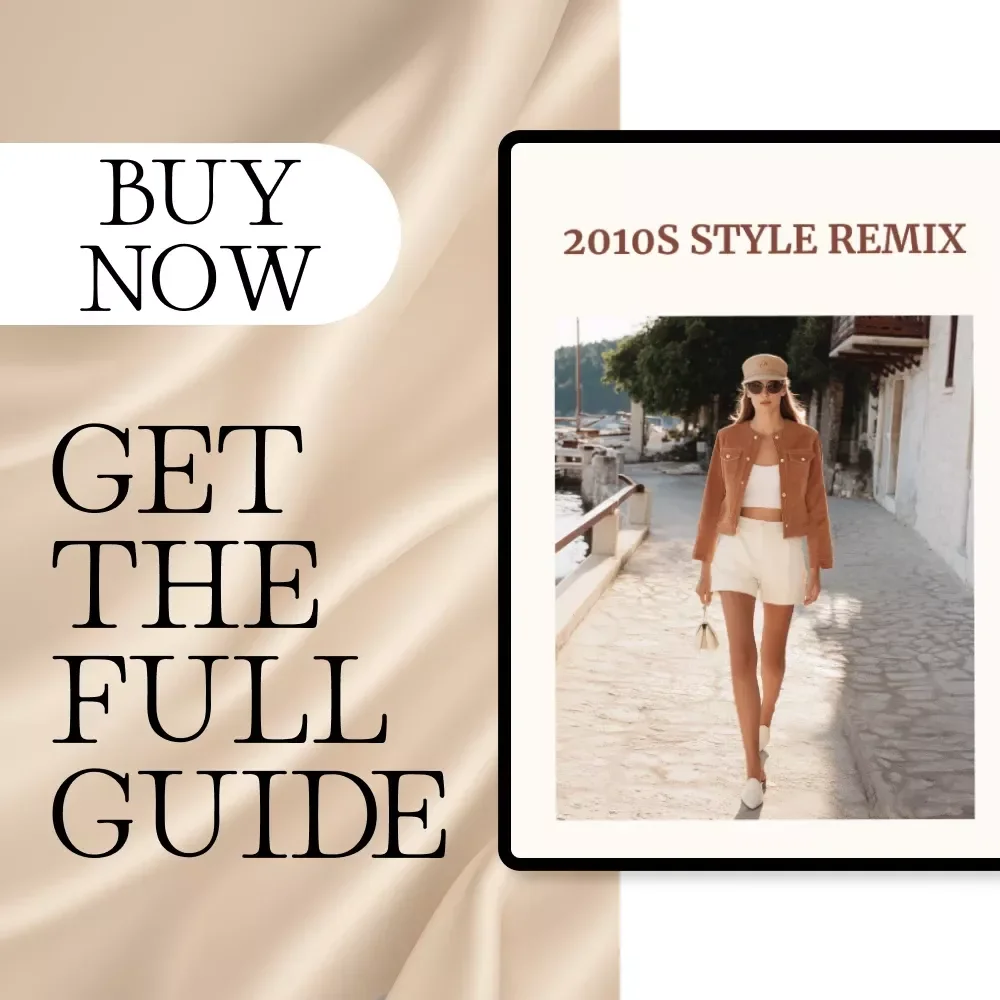 2010s Style Remix | Reviving 2010s Fashion Smartly Guide | Digital Download eBook & Style Checklist