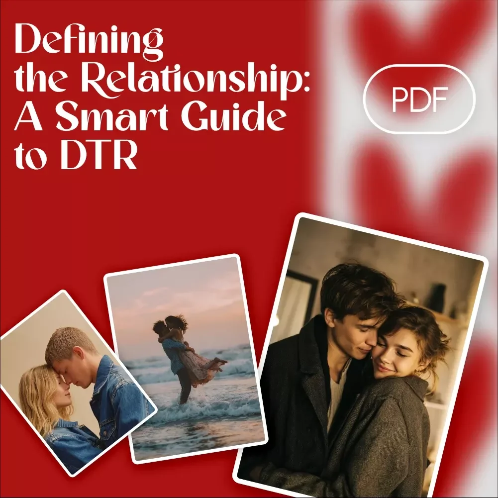 Defining the Relationship: A Smart, Stress-Free Guide to DTR - How to DTR, Relationship Guide, and Conversation Tips