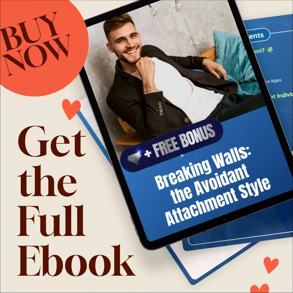 Breaking Walls: The Avoidant Attachment Style - Understanding and Healing Your Emotional Patterns eBook