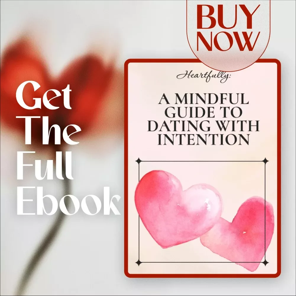 Heartfully: A Mindful Guide to Dating with Intention | eBook for Self-Aware Singles | How to Date Mindfully Digital Download