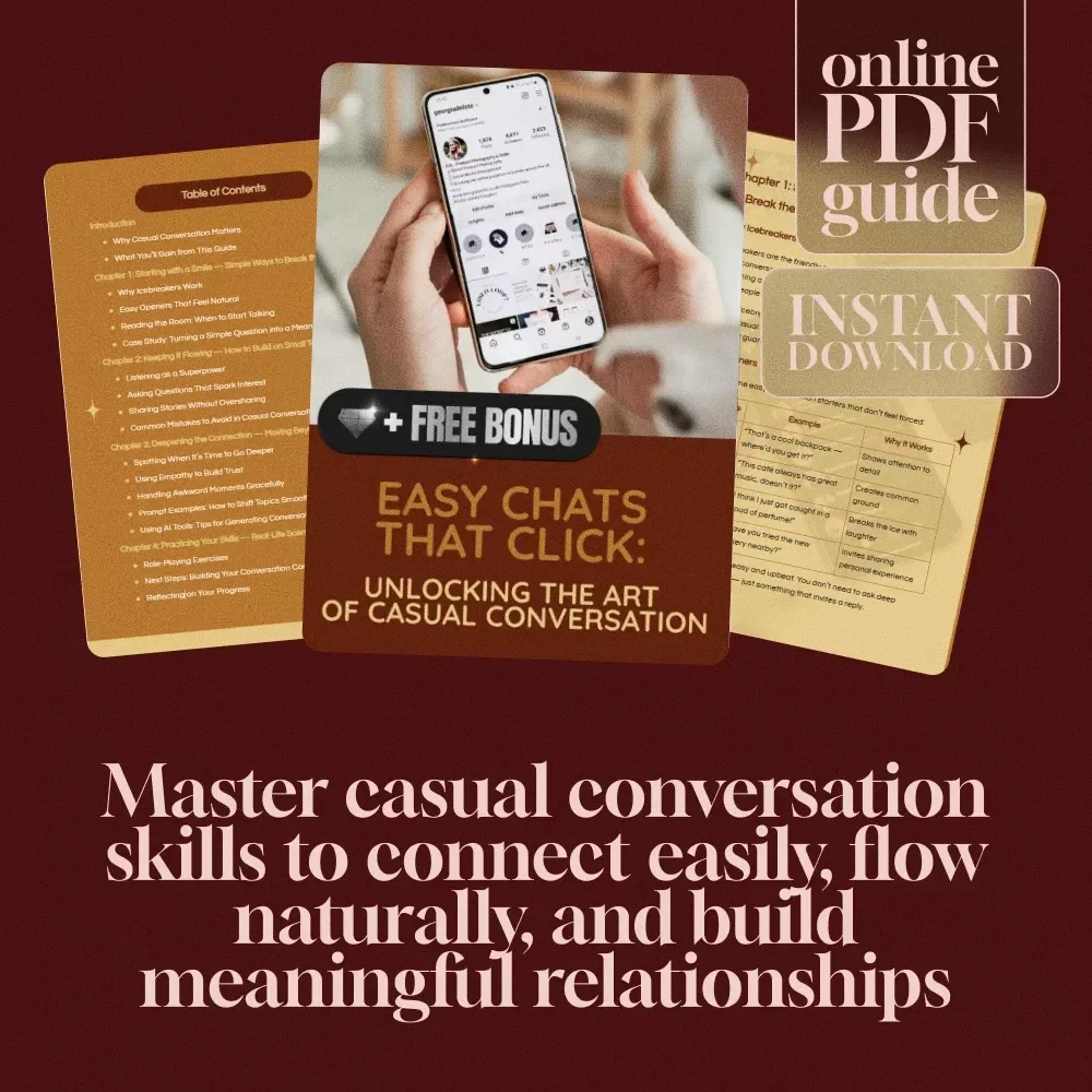 Easy Chats that Click: Unlocking the Art of Casual Conversation | Digital Guide for Mastering Small Talk, Conversation Confidence & Casual Conversation Starters