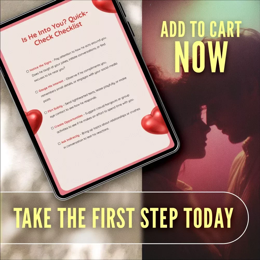 Is He Into You? Quick-Check Checklist - How to Ask a Guy If He Likes You, Dating Guide for Women