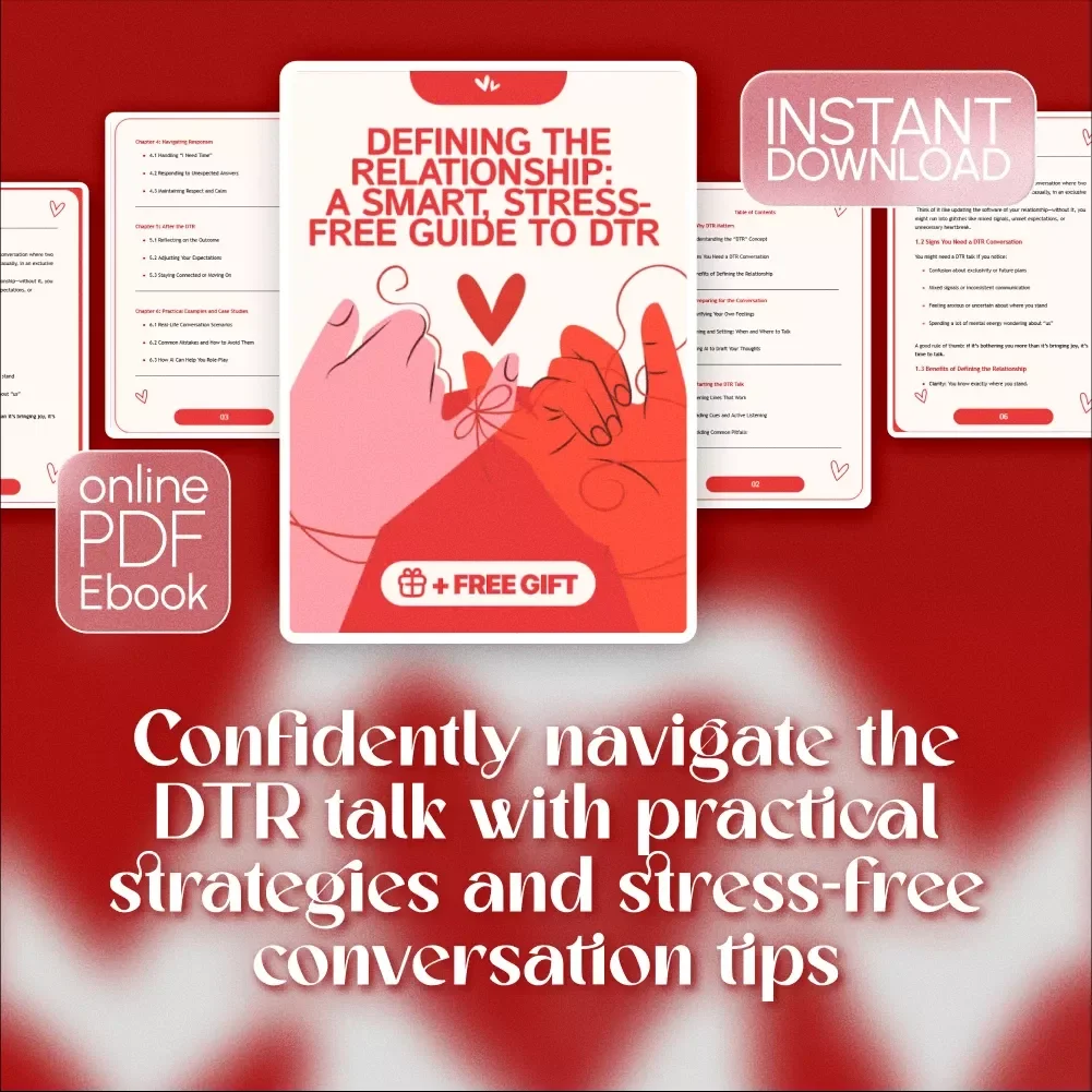 Defining the Relationship: A Smart, Stress-Free Guide to DTR - How to DTR, Relationship Guide, and Conversation Tips