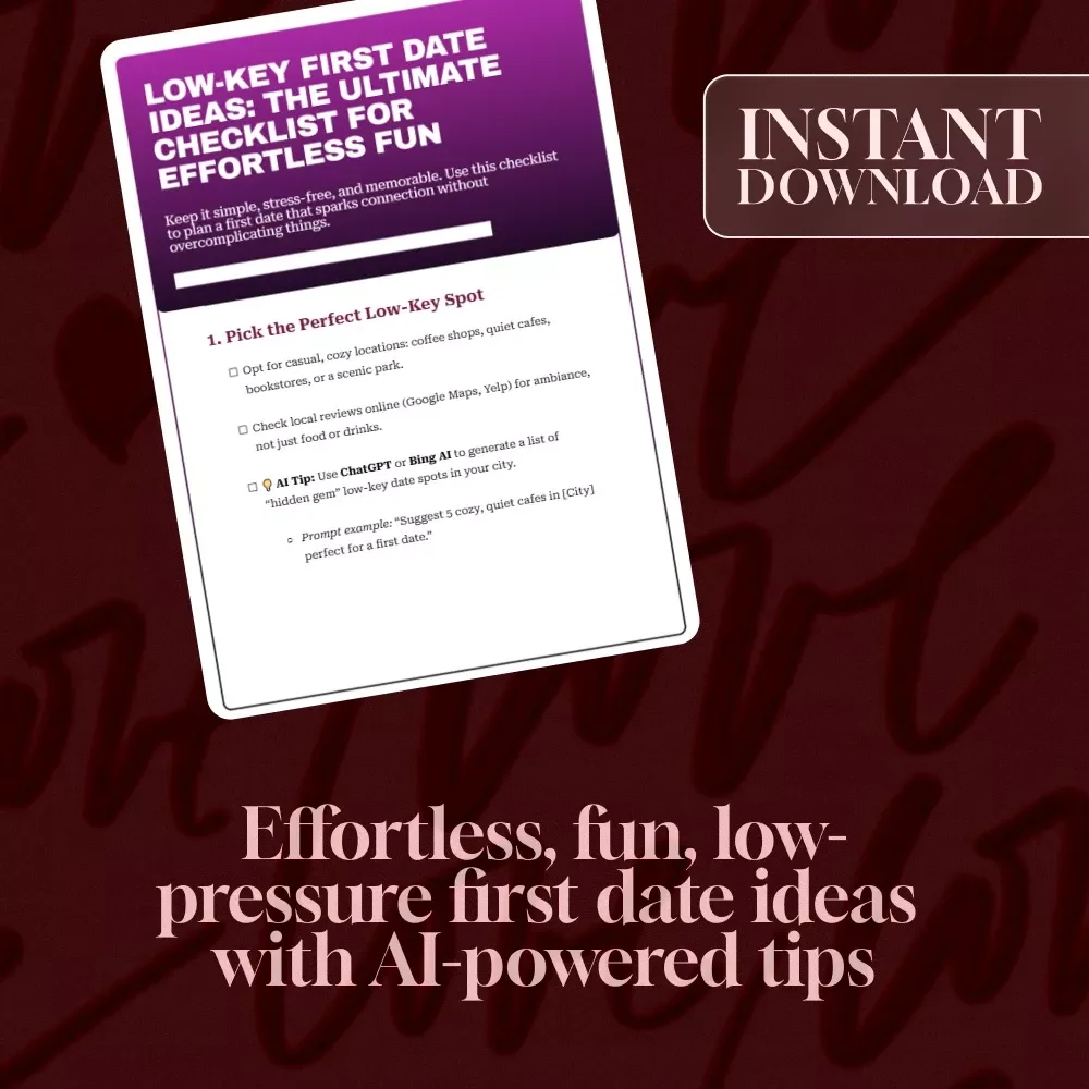 Low-Key First Date Ideas: The Ultimate Checklist for Effortless Fun | Digital Download Guide for Simple & Creative Date Planning