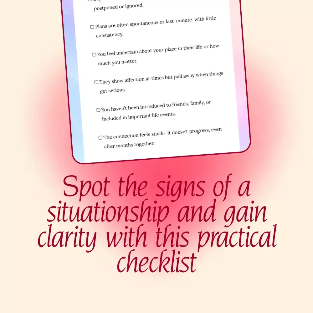 Signs You’re in a Situationship: The Clarity Checklist | Digital Download Guide for Identifying the Signs of a Situationship, Relationship Clarity eBook, Self-Help Checklist