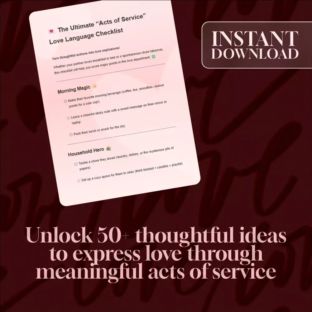 The Ultimate “Acts of Service” Love Language Checklist – 50+ Creative Ideas for Acts of Service Love Language