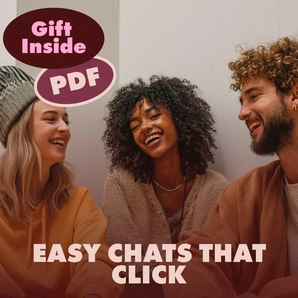 Easy Chats that Click: Unlocking the Art of Casual Conversation | Digital Guide for Mastering Small Talk, Conversation Confidence & Casual Conversation Starters