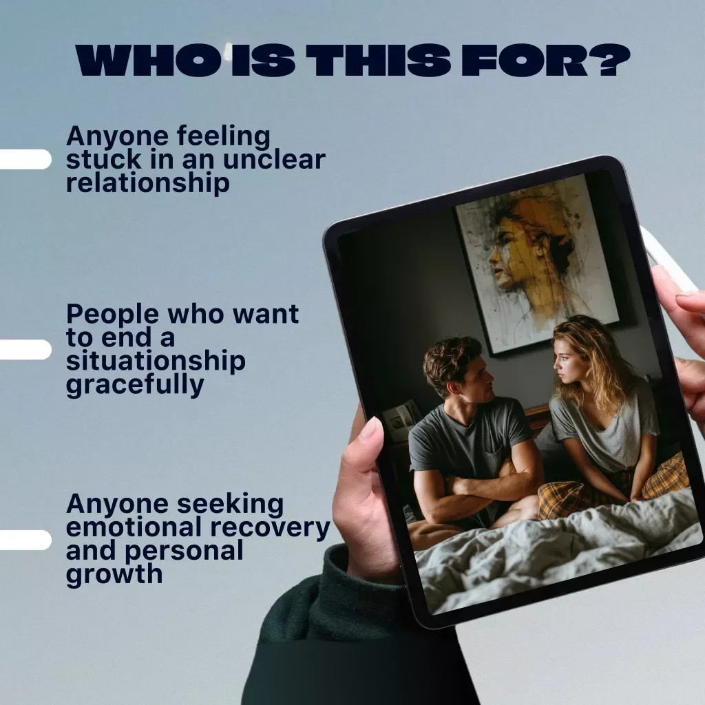 Breaking Free: A Compassionate Guide to Ending a Situationship - eBook to Help You End Emotional Gray Areas and Find Clarity