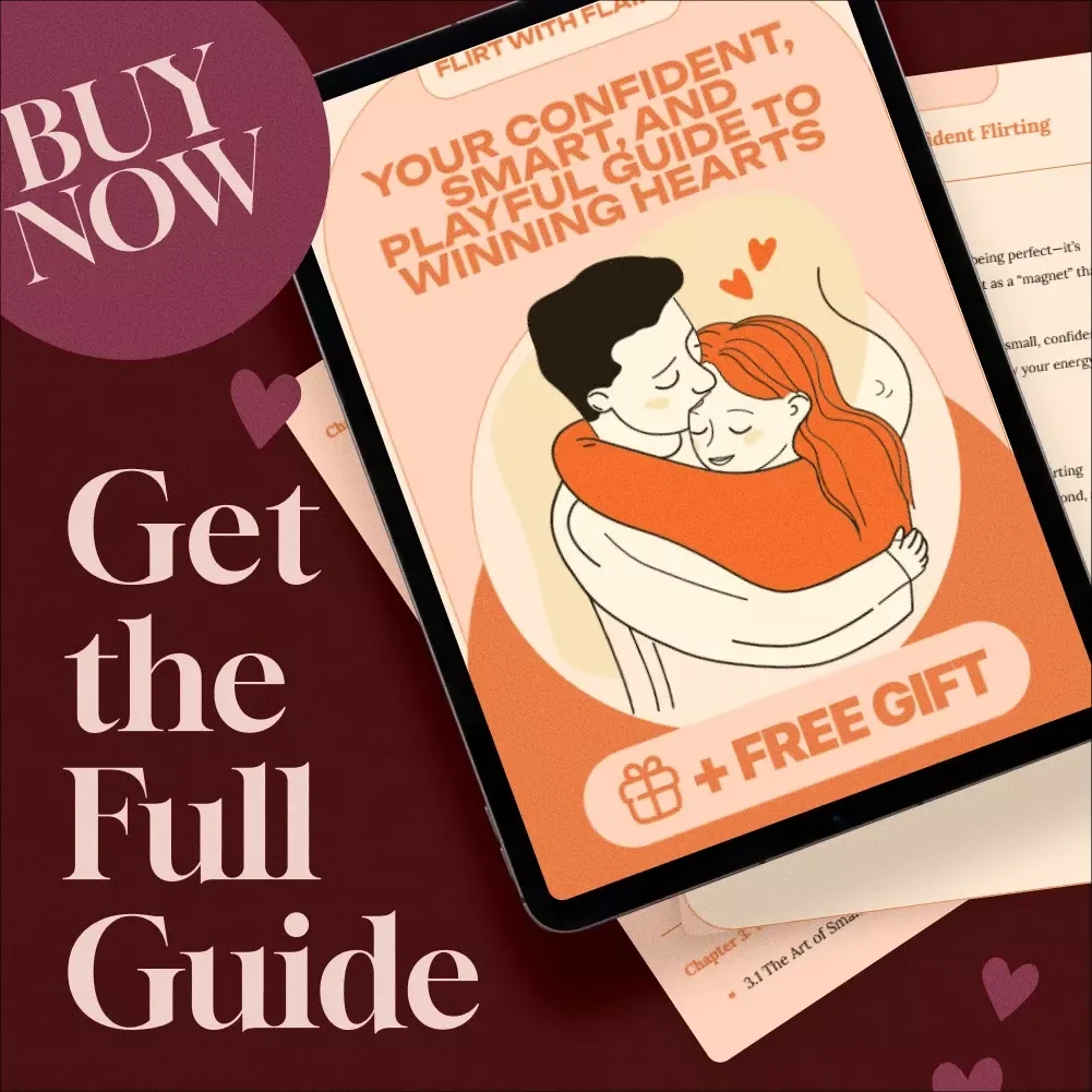 Flirt with Flair: Your Confident, Smart, and Playful Guide to Winning Hearts – How to Flirt Confidently with Body Language, Words, and Real Connections