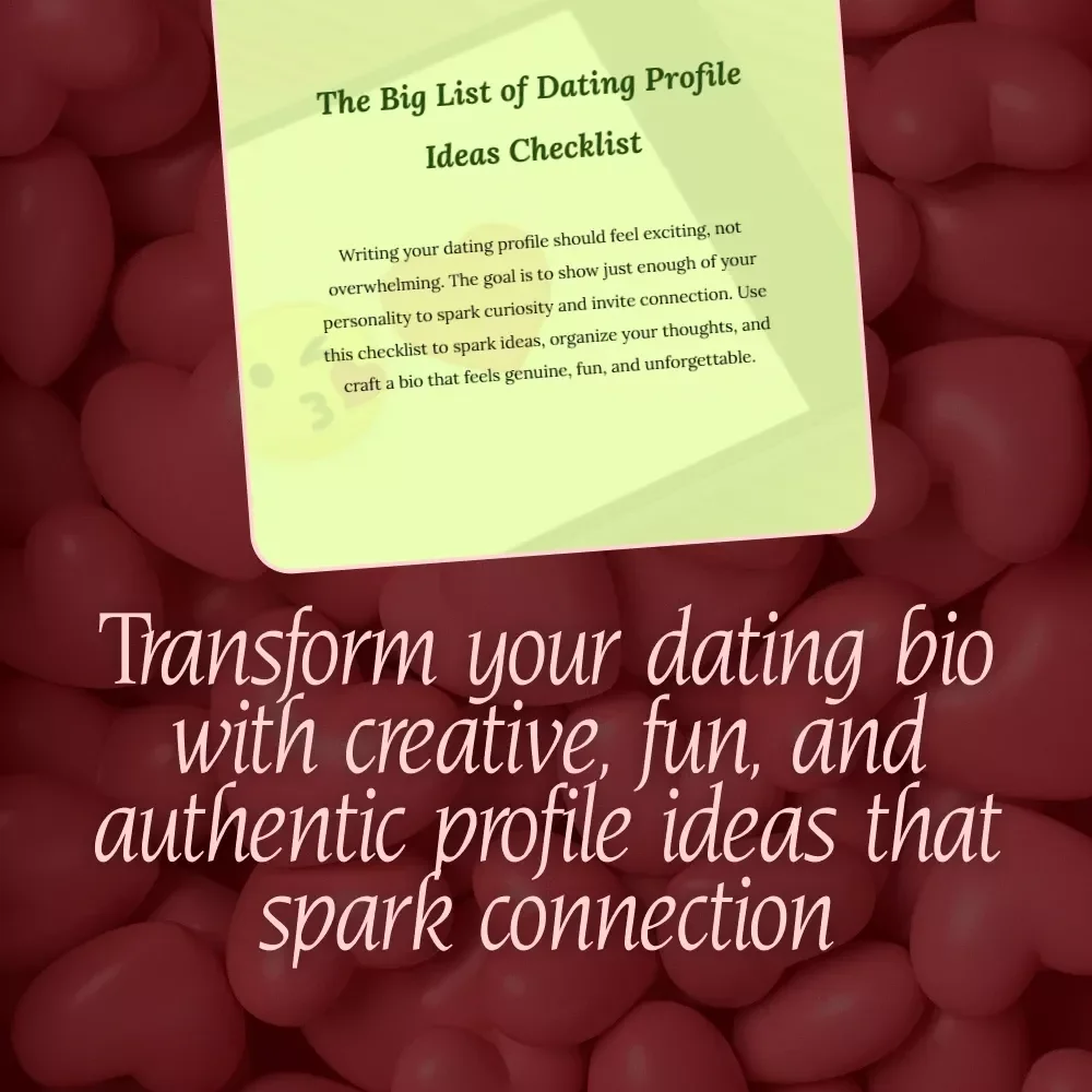 The Big List of Dating Profile Ideas Checklist | Digital Download | Dating Bio Writing Guide & eBook Style Resource