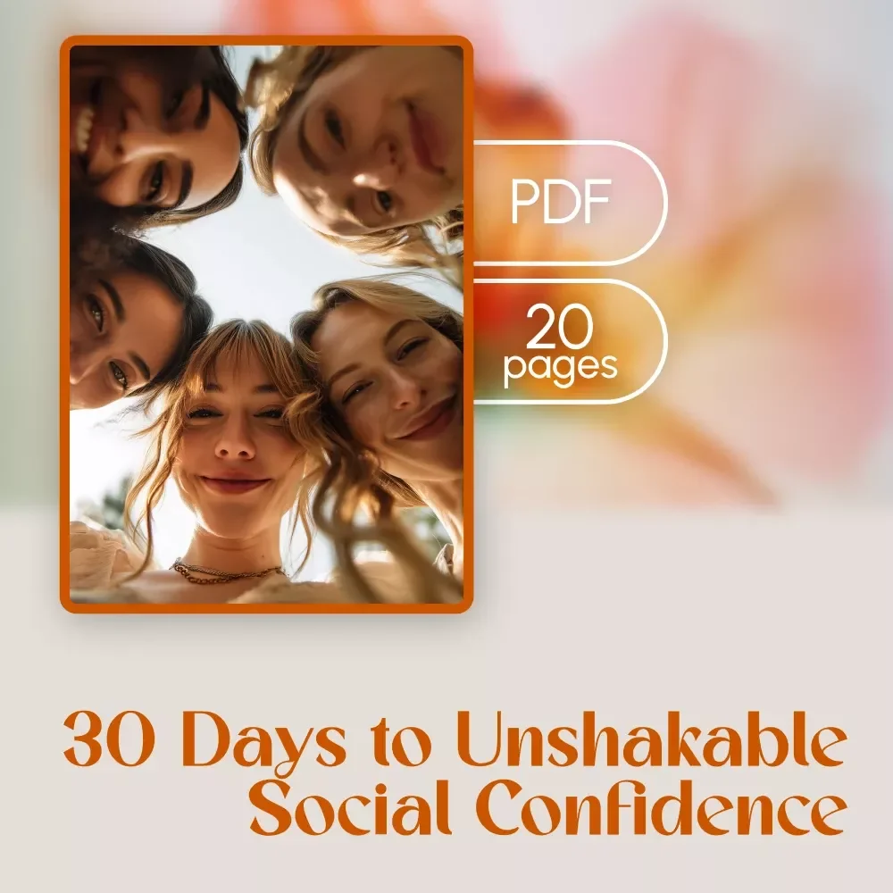 30 Days to Unshakable Social Confidence – 30 Day Social Confidence Challenge eBook for Overcoming Shyness, Boosting Conversations & Building Lasting Self-Assurance