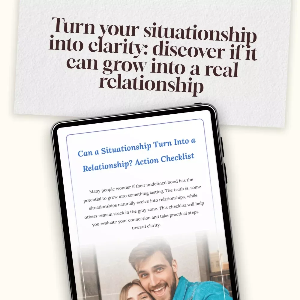 Can a Situationship Turn Into a Relationship Checklist? Action Checklist | Digital Download Guide for Clarity, Self-Reflection & Love Readiness
