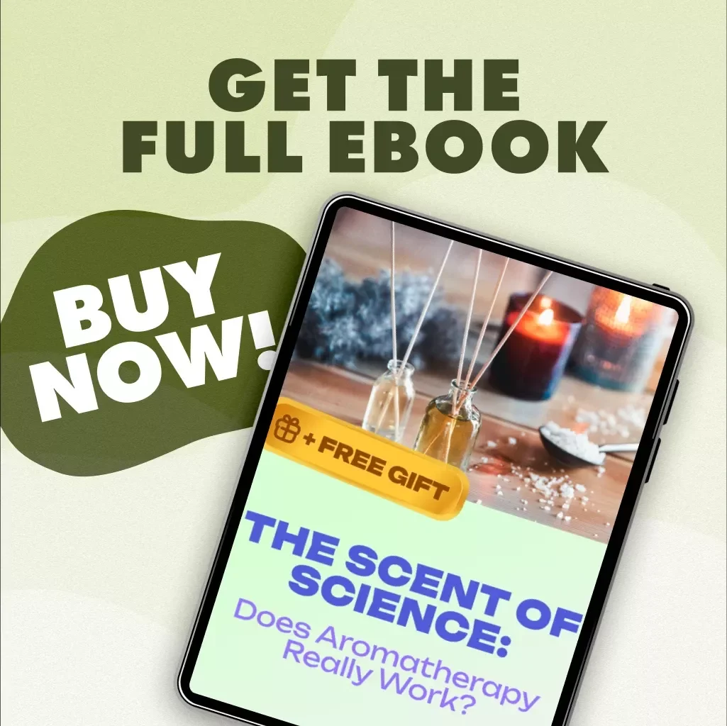 The Scent of Science: Does Aromatherapy Really Work? | Digital Download eBook on Essential Oils, Aromatherapy Benefits, and Wellness Research