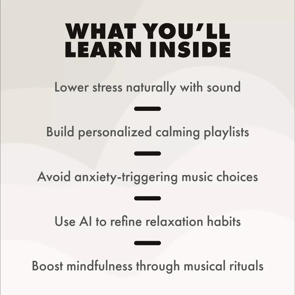 Harmony for the Mind: Using Music to Melt Stress and Anxiety | Digital Guide for Music to Relieve Stress and Anxiety | eBook, Checklist & Playlist Ideas