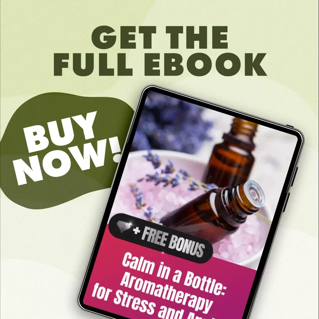 Calm in a Bottle: Aromatherapy for Stress and Anxiety | Relaxation eBook, Essential Oils Guide, Stress Relief, Anxiety Support, Digital Download