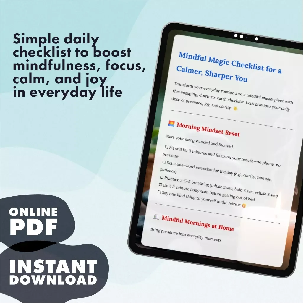 Mindful Magic Checklist for a Calmer, Sharper You | Digital Download | Mindfulness Guide, eBook, Daily Routine, Self-Care & Wellness Printable