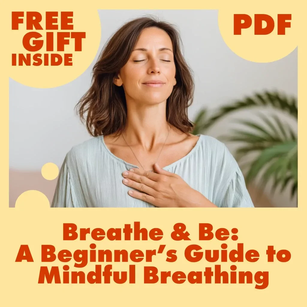 Breathe & Be: A Beginner’s Guide to Mindful Breathing | Digital Mindful Breathing for Beginners Guide, eBook & Meditation Techniques