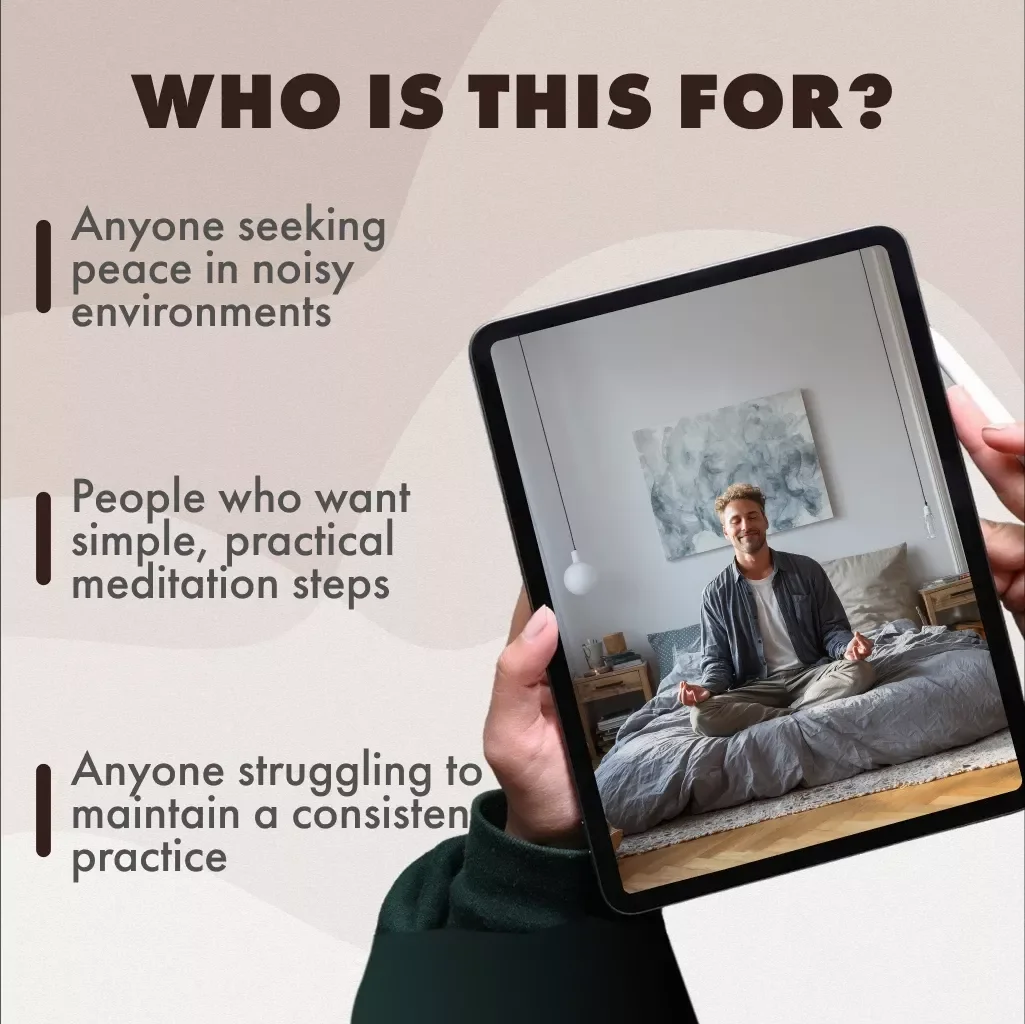 A Real-World Guide to Meditation That Works Anywhere | Noise-Proof Meditation to Relax in 7 Steps | Digital Download eBook, Mindfulness Checklist & Guide