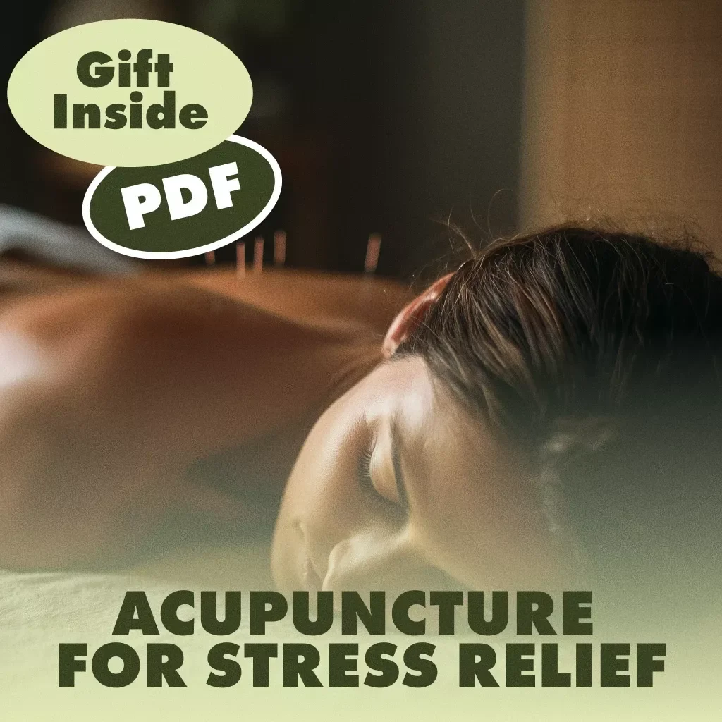 Acupuncture for Stress Relief | Ebook Guide for Stress Management, Relaxation & Natural Wellness