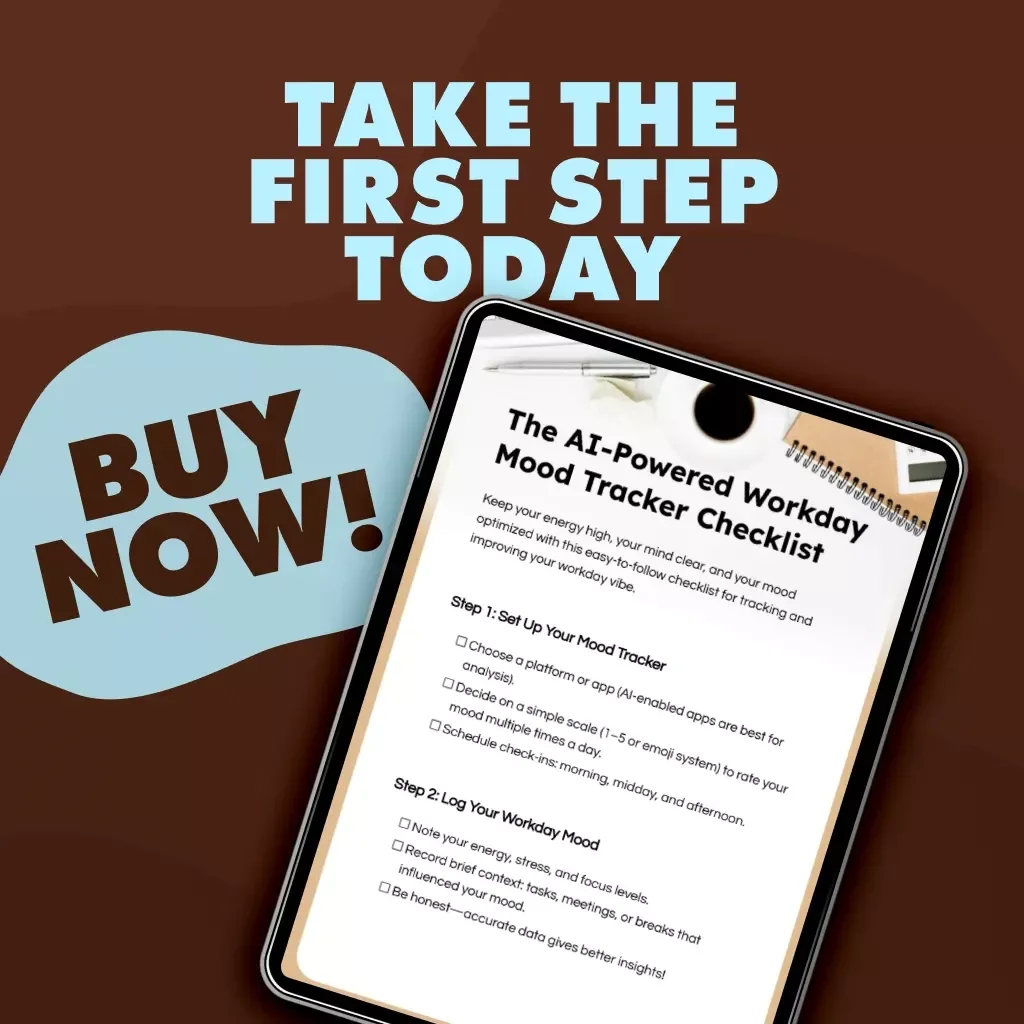 The AI-Powered Workday Mood Tracker Checklist | Digital Download Productivity Guide for Energy, Focus & Stress Relief