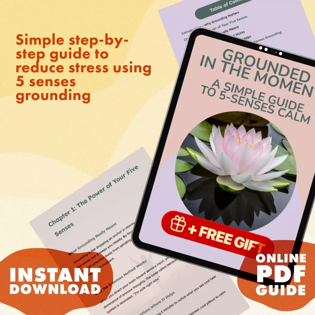 Grounded in the Moment: A Simple Guide to 5-Senses Calm | Digital Download Guide for Stress Relief, Mindfulness & Anxiety Support