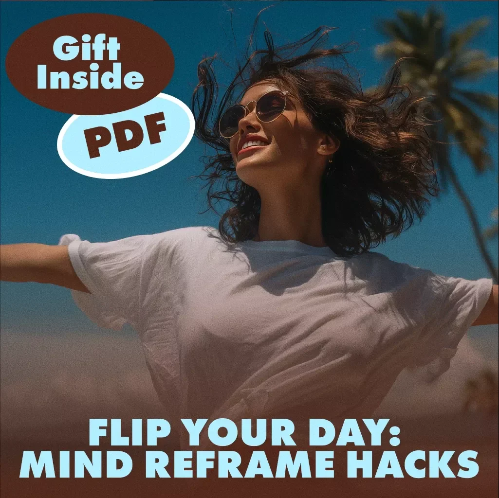 Flip Your Day: Mind Reframe Hacks for Turning Bad Days Around | Digital Guide for Quick Mental Shifts, Positivity, and AI-Assisted Techniques