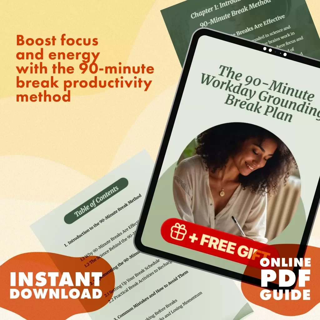 The 90-Minute Workday Grounding Break Plan | Productivity Guide | Workday Grounding Breaks Every 90 Minutes Plan | Digital Download eBook