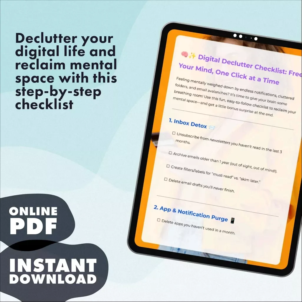 Digital Declutter Checklist: Free Your Mind, One Click at a Time | Digital Declutter Plan for Mental Space | eBook, Guide & Printable